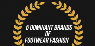 Dominant Brands of Footwear Fashion Dominant Brands of Footwear Fashion