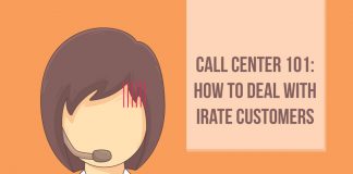 Call Center 101: How to Deal with Irate Customers Call Center 101: How to Deal with Irate Customers