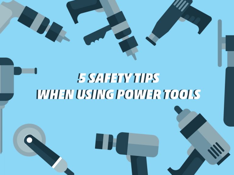 5 Safety Tips When Using Power Tools - Mixarena