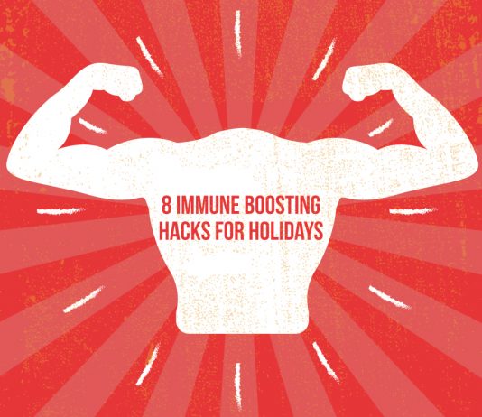 8 Immune-Boosting Hacks for the Holidays 8 Immune Boosting Hacks for the Holidays