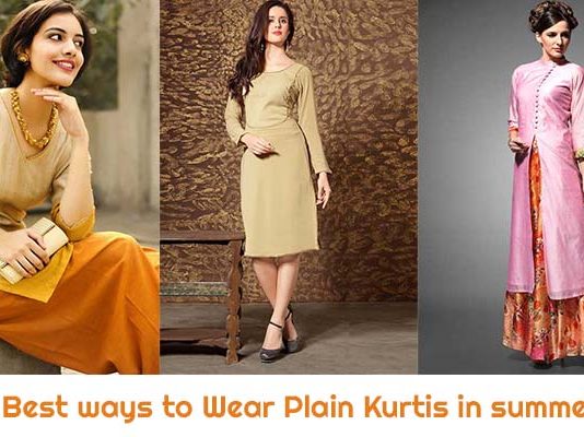 5 Best ways to Wear Plain Kurtis in summer 2018 5 Best ways to Wear Plain Kurtis in summer 2018
