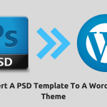 convertpsd template to wordpress
